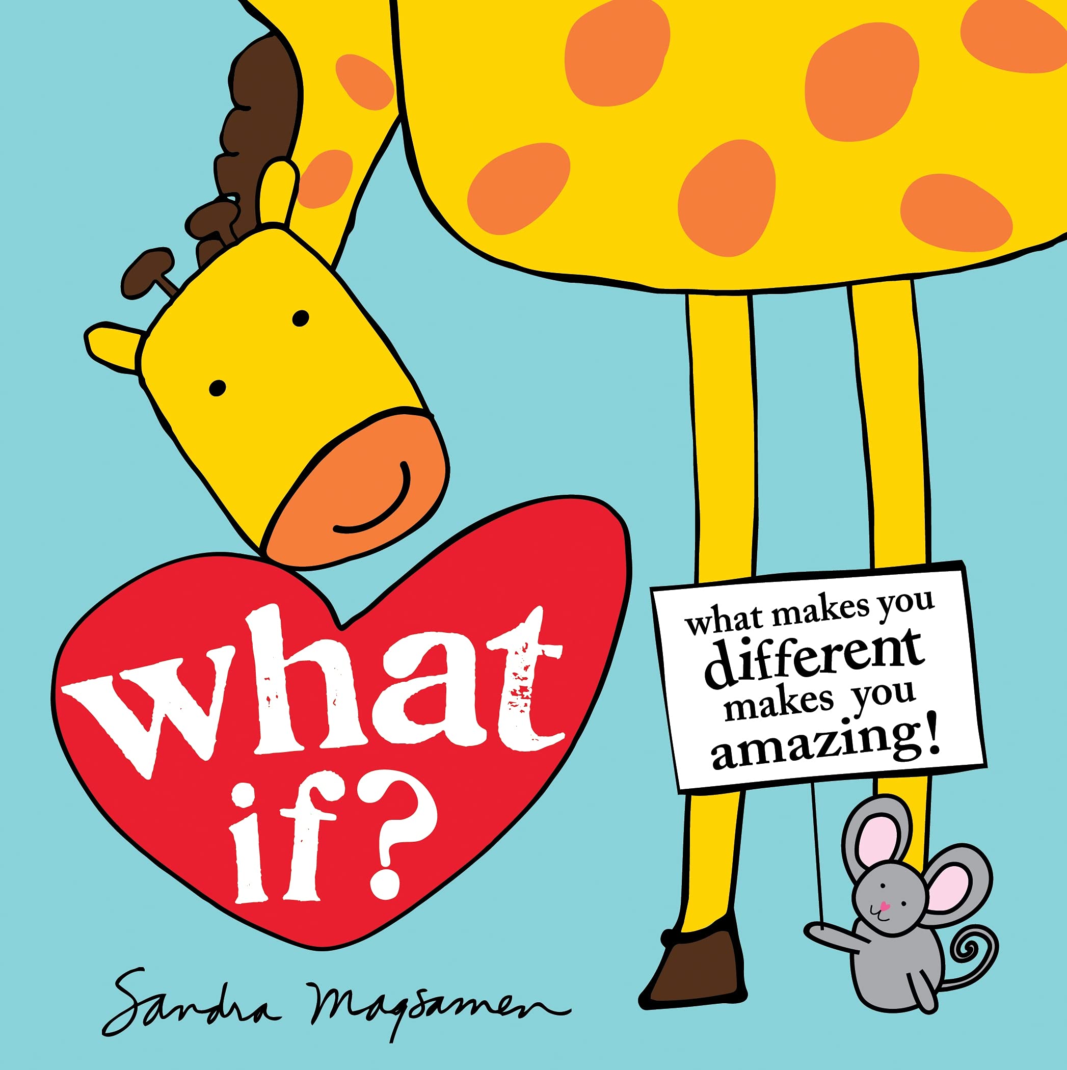 What If?: What Makes You Different Makes You Amazing! Celebrate Individuality with this Inspiring Diversity Board Book for Babies and Toddlers (All About YOU Encouragement Books)
