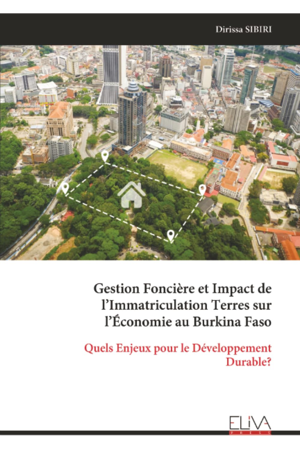 Gestion Foncière et Impact de l’Immatriculation Terres sur l’Économie au Burkina Faso: Quels Enjeux pour le Développement Durable?