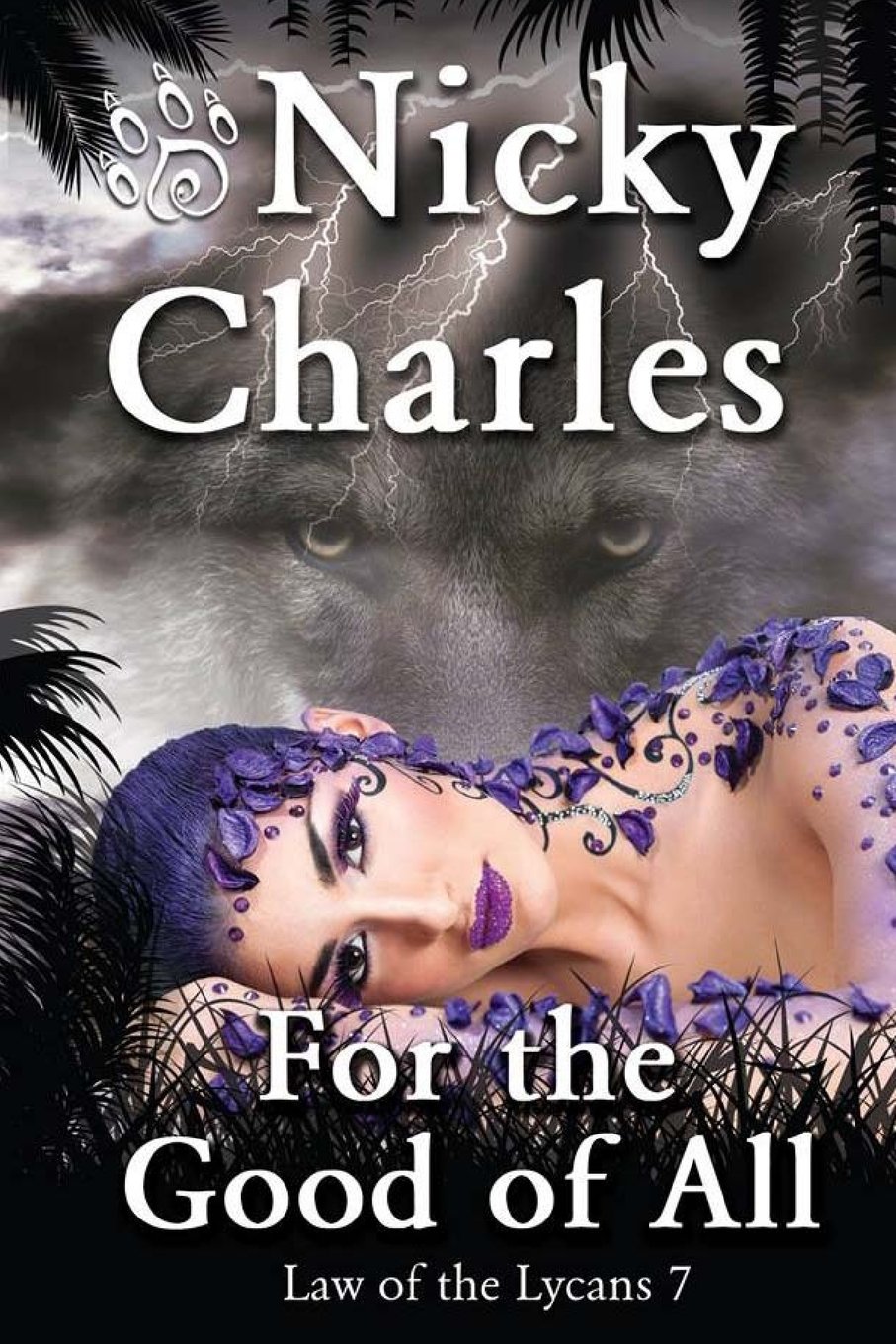 For the Good of All: Volume 7 (Law of the Lycans)