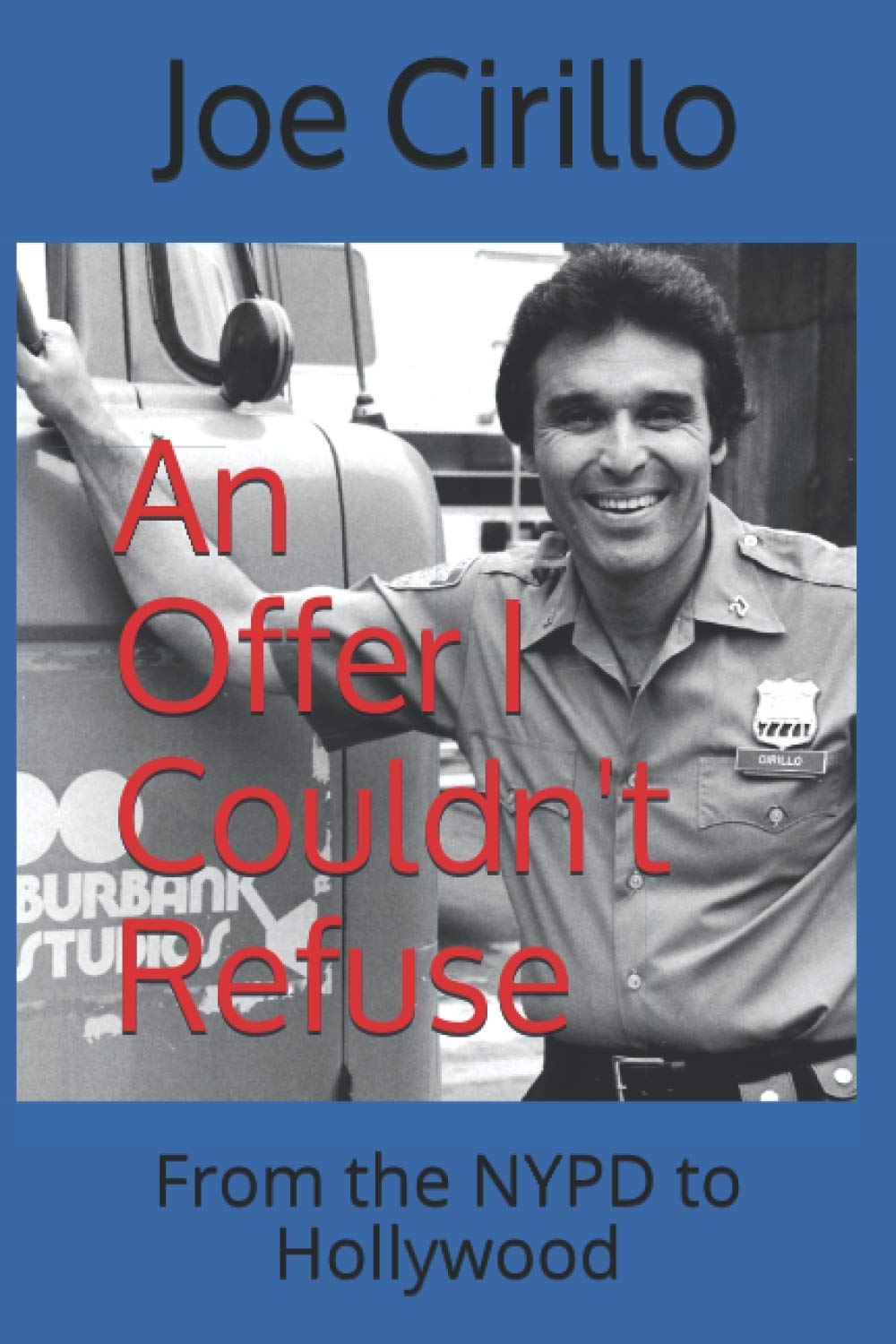 An Offer I Couldn't Refuse: From the NYPD to Hollywood