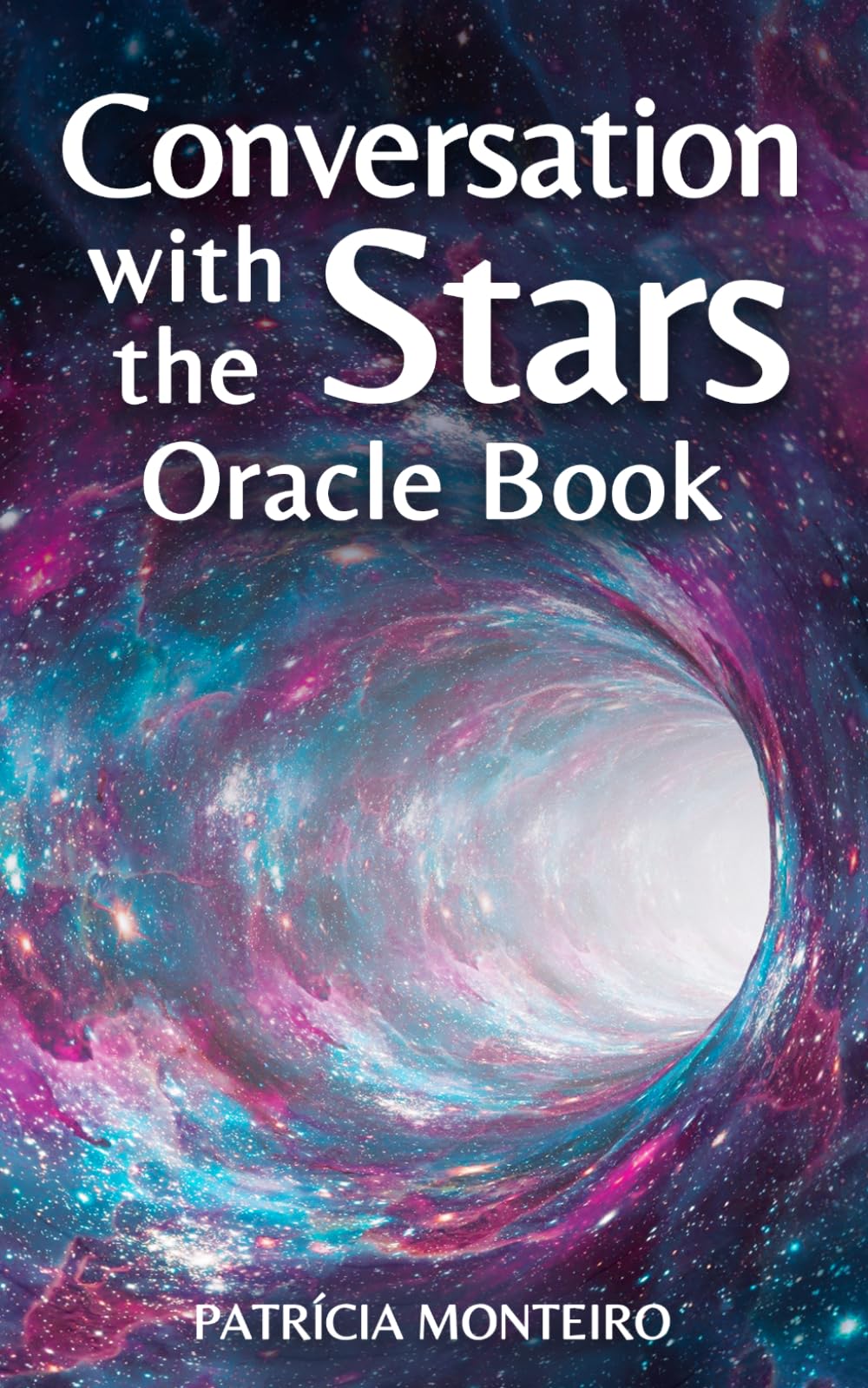 Conversations with the Stars: An Oracle Book with 238 Messages of Spiritual Guidance and Inner Wisdom (The Clarity Oracle Series)