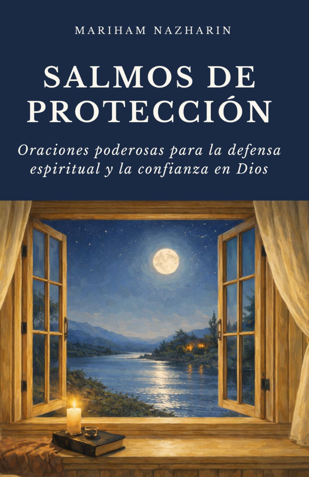 Salmos de Protección: Oraciones poderosas para la defensa espiritual y la confianza en Dios