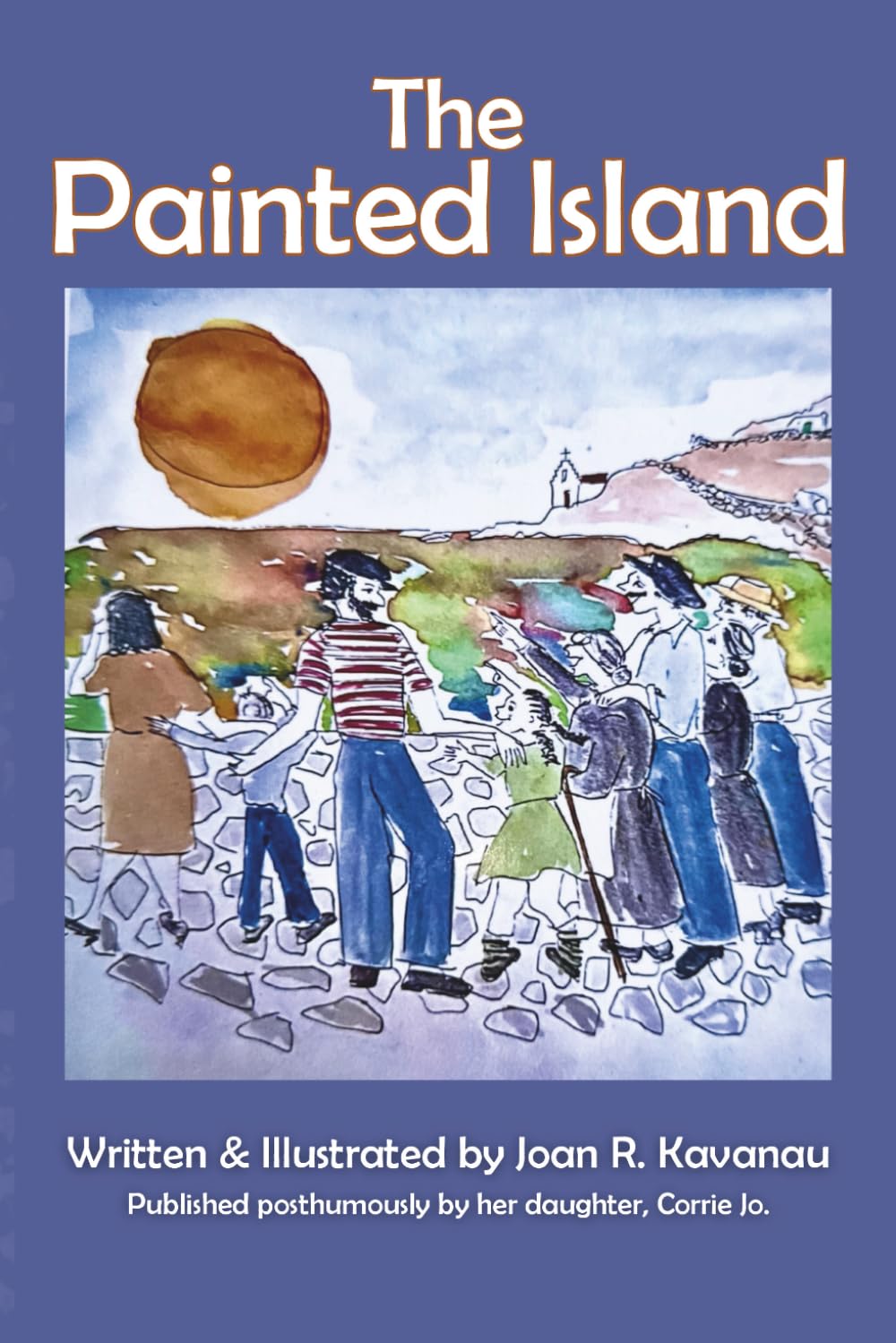 The Painted Island: A beautifully illustrated story of hope, transformation, and unexpected miracles