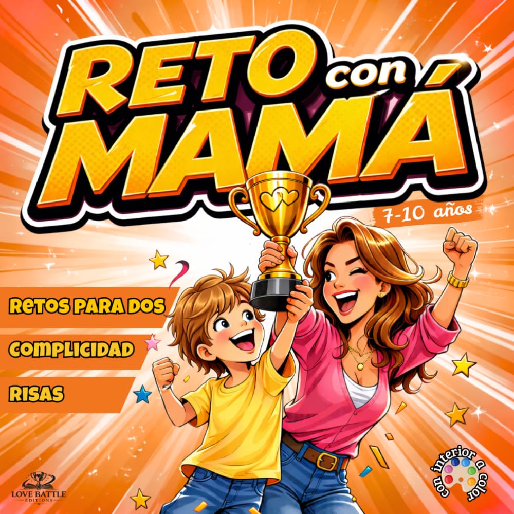 RETO CON MAMÁ: Juegos y retos divertidos para compartir momentos inolvidables: Idea de regalo original para fortalecer el vínculo con tu hijo: Día de la Madre, cumpleaños, Navidad, Reyes