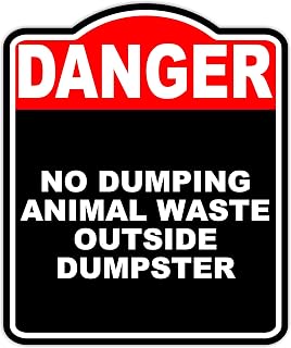 NO DUMPING ANIMAL WASTE OUTSIDE DUMPSTER Danger Red Black Aluminum Composite Sign 8.5 x 10 inches