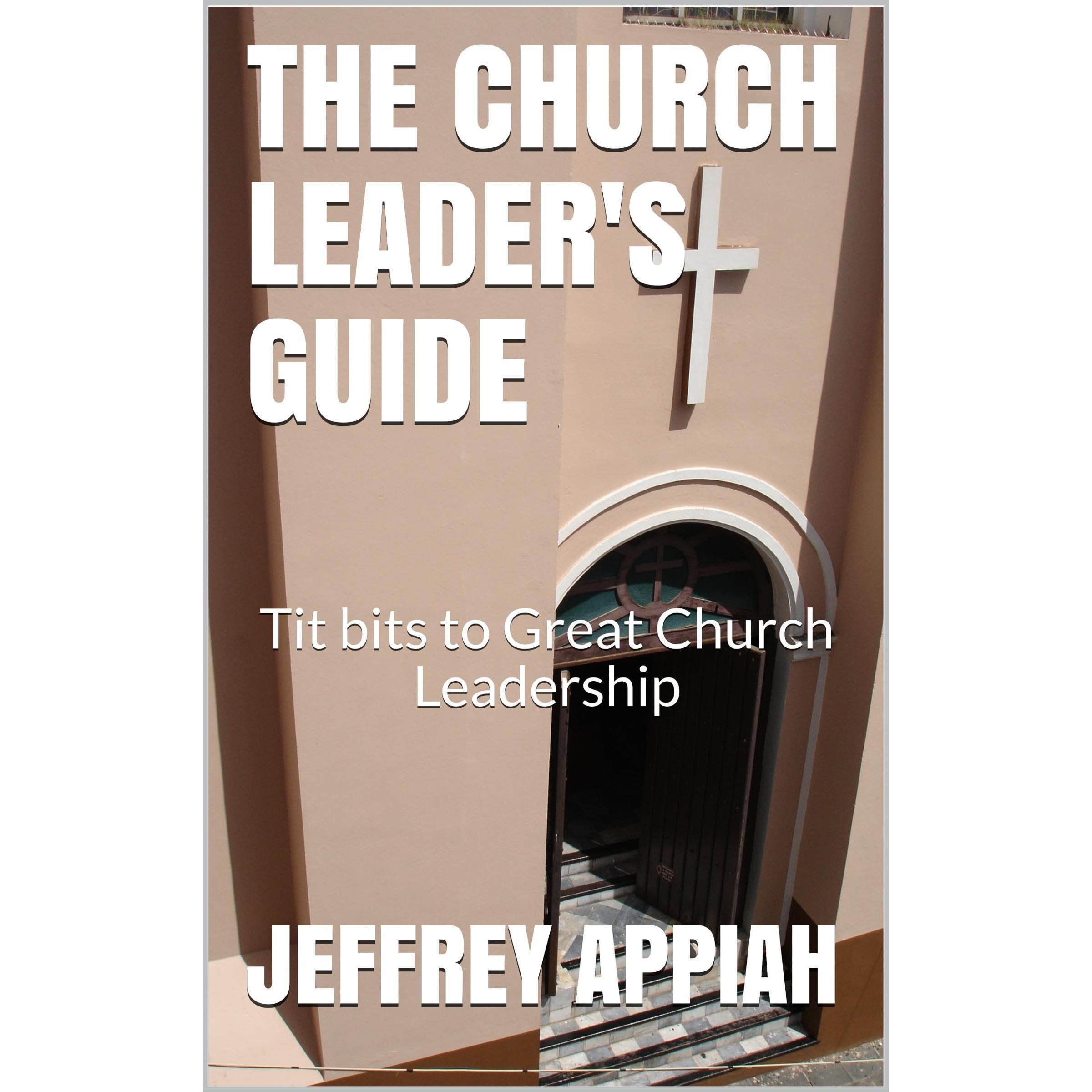 THE CHURCH LEADER'S GUIDE