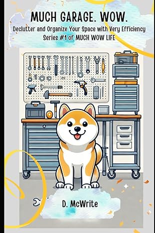 MUCH GARAGE. WOW.: Declutter and Organize Your Space with Very Efficiency (MUCH WOW LIFE SERIES)