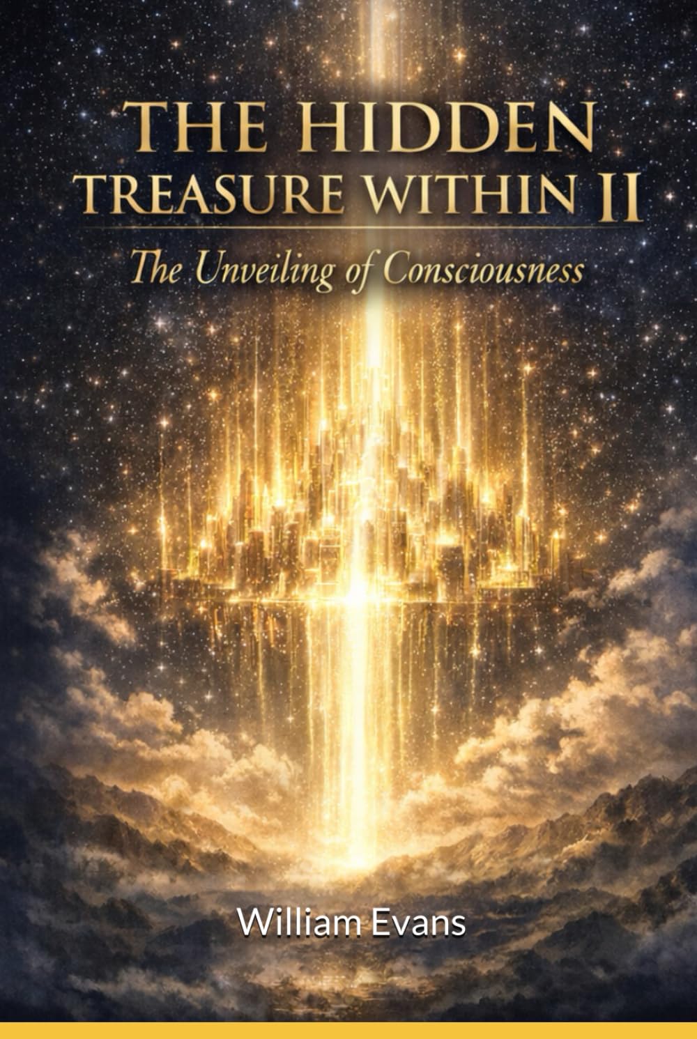 The Hidden Treasure Within II: The Unveiling of Consciousness