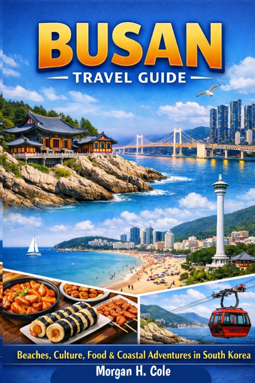 BUSAN TRAVEL GUIDE: Beaches, Culture, Food & Coastal Adventures in South Korea