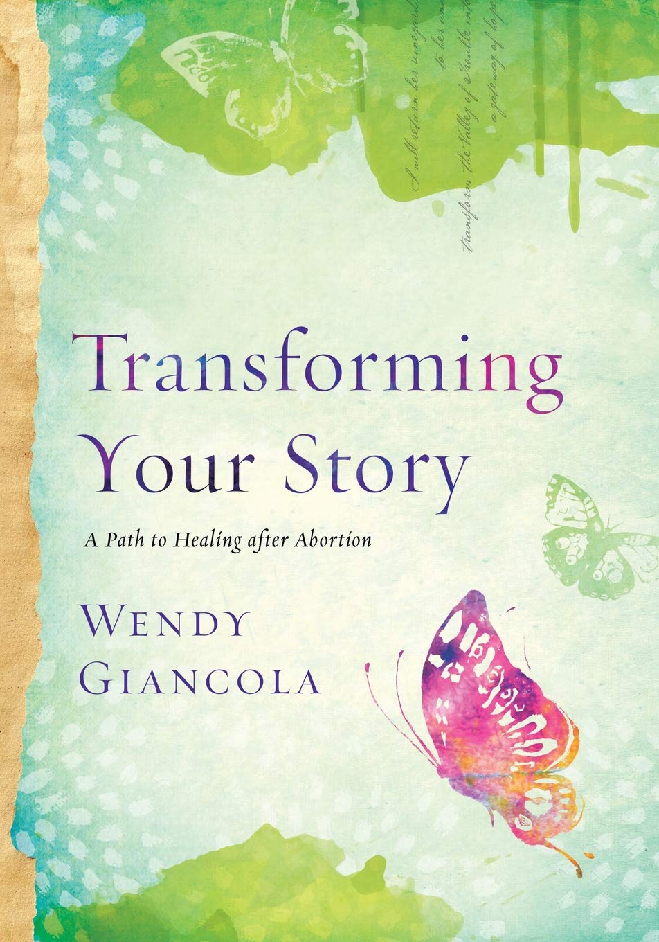 Transforming Your Story: A Path to Healing after Abortion