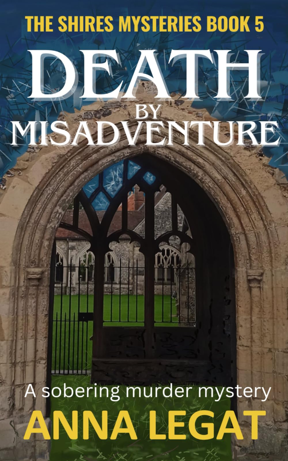 Death by Misadventure (The Shires Mysteries)