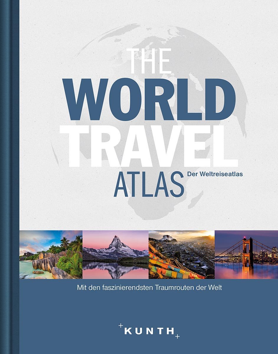 The World Travel Atlas: Der Weltreiseatlas (KUNTH Reiseatlanten)