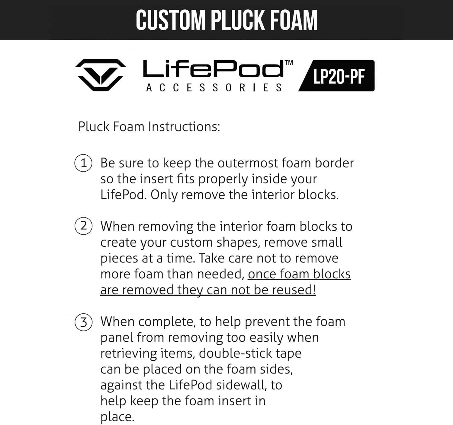 Instructions for customizing the pluck foam, detailing how to remove interior blocks and retain the outer border.