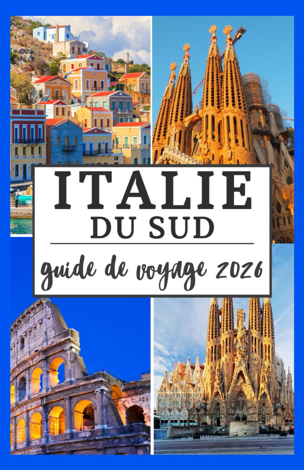 ITALIE DU SUD GUIDE DE VOYAGE 2026