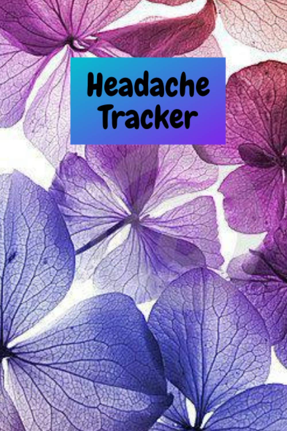 Headache Tracker: Migraine journal/ Headache Tracker journal/Log Book.Dairy For Headaches.Classify Headaches with various diseases( Sinus,Cluster,Tension,Migraine) ,initially recorded 196 days