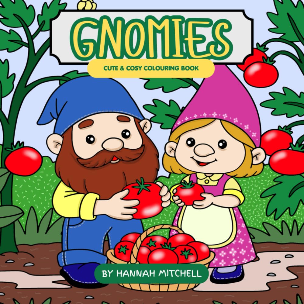 Gnomies: Cute and Cosy Colouring Book