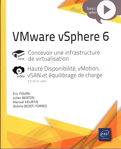 VMware vSphere 6 - Concevoir une infrastructure de virtualisation - Complément vidéo : Haute Disponibilité, vMotion, vSAN et équilibrage de charge