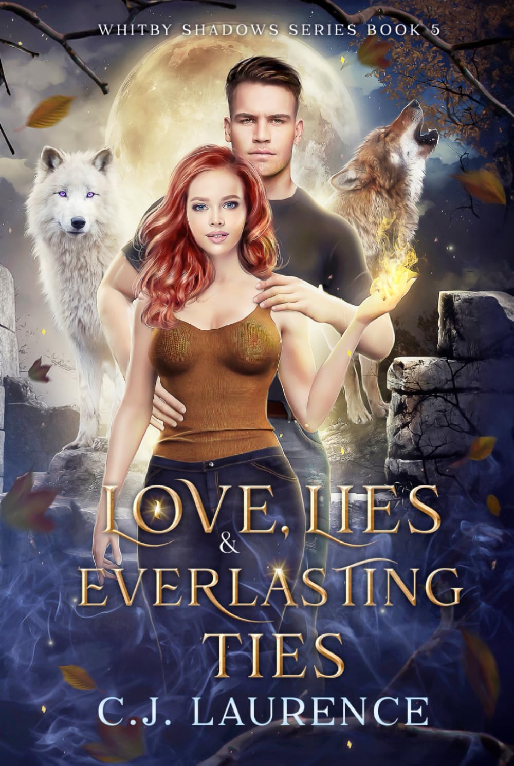 Love, Lies and Everlasting Ties: A New Adult Vampire and Werewolf Love Triangle Fated Mates Paranormal Romance Novel (Whitby Shadows Series)