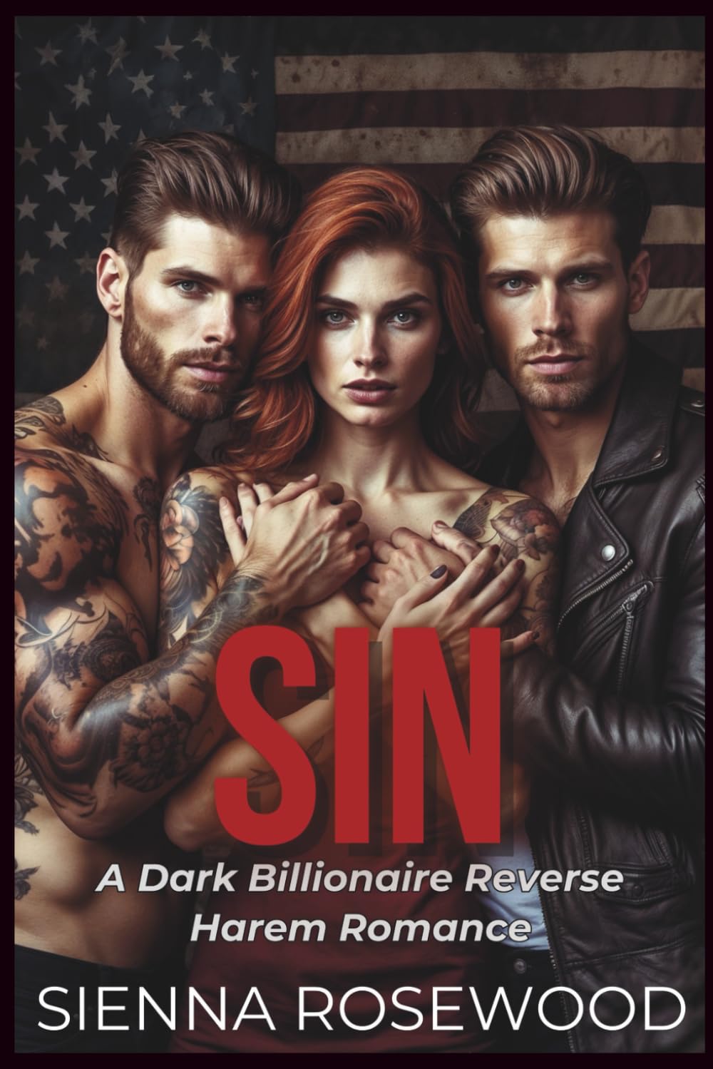 SIN: A Dark Billionaire Omgeaverse Reverse Harem Knotting Alpha Romance (SPOILED & TAKEN - A Dark Billionaire RH Knotting Romance)