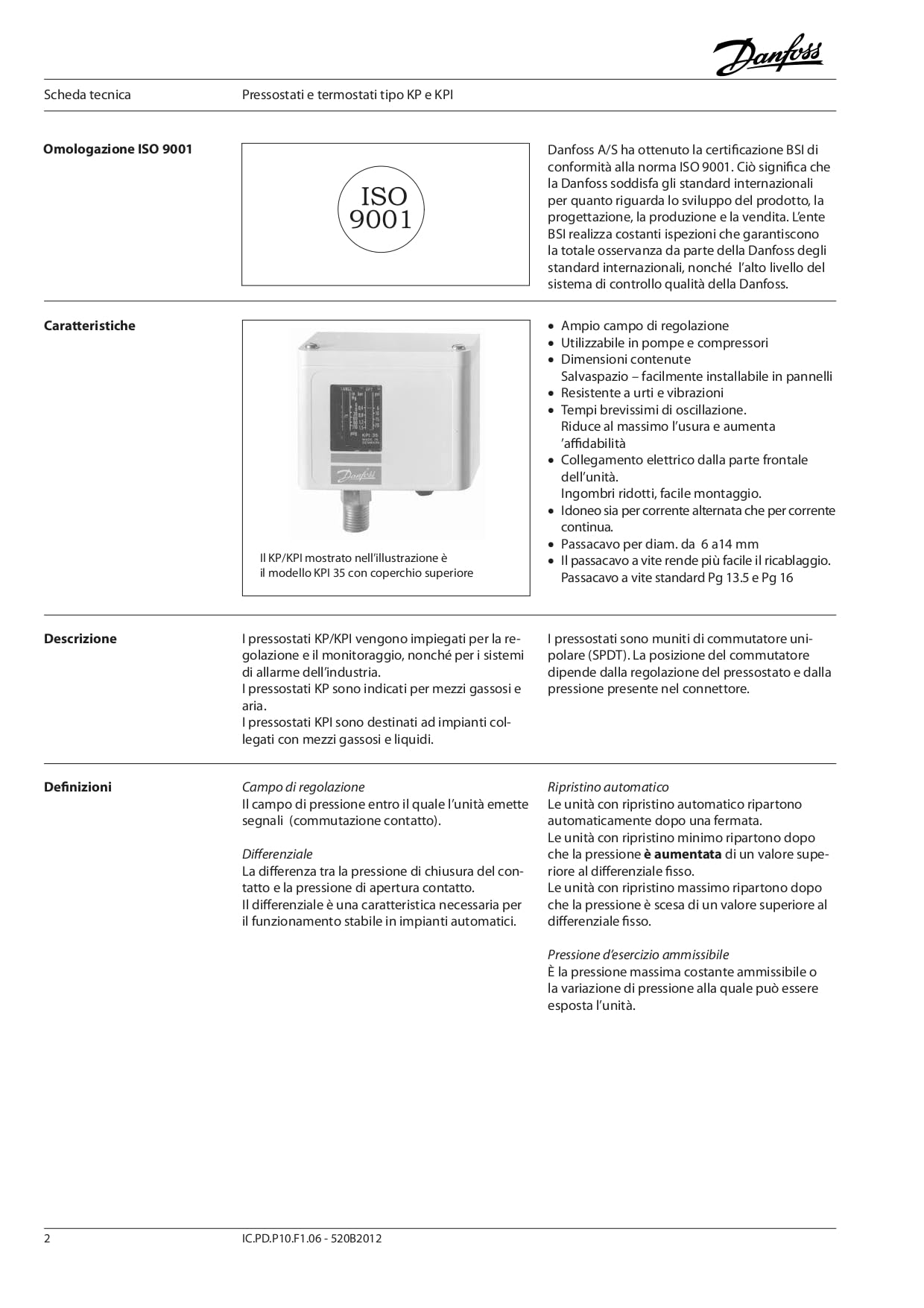 Pressostato KPI35 per Gas e Liquidi Campo di Regolazione -0,2-8 Bar Differenziale 0,4-1,5 Bar Attacco per Pressione 1/4" Maschio Contatto SPDT Codice: 060-121766