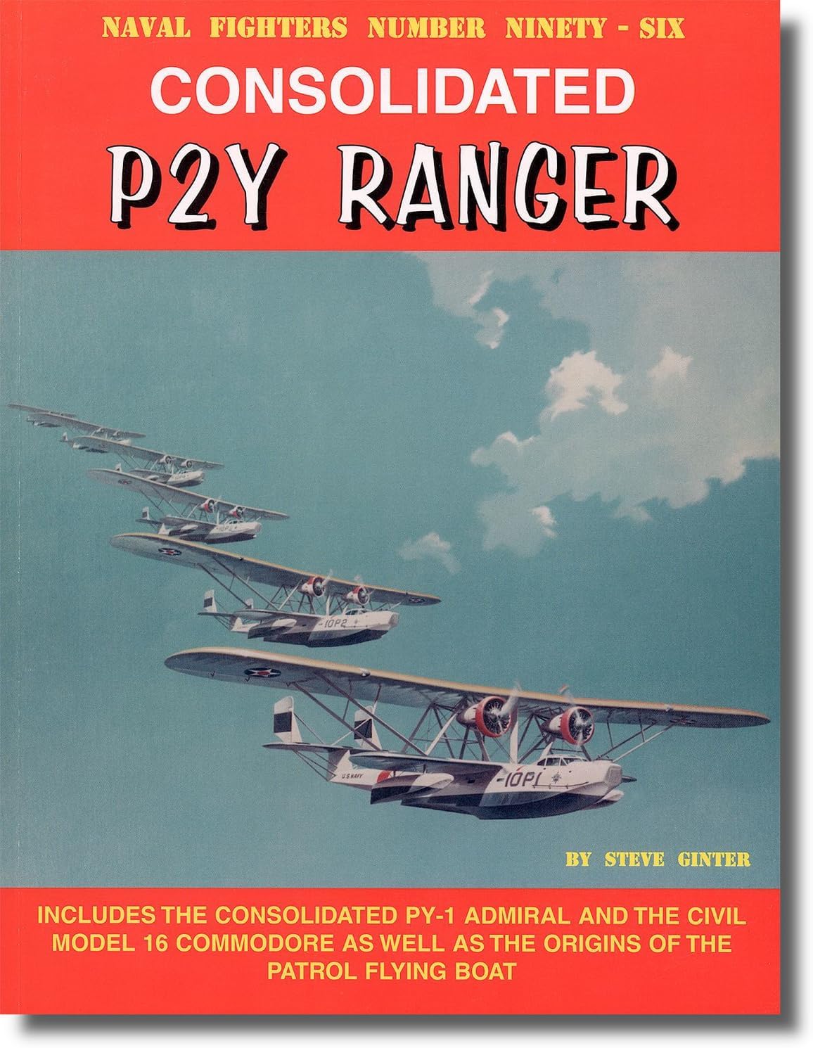 Consolidated P2Y Ranger (Naval Fighters, 96) Paperback โ July 8, 2013