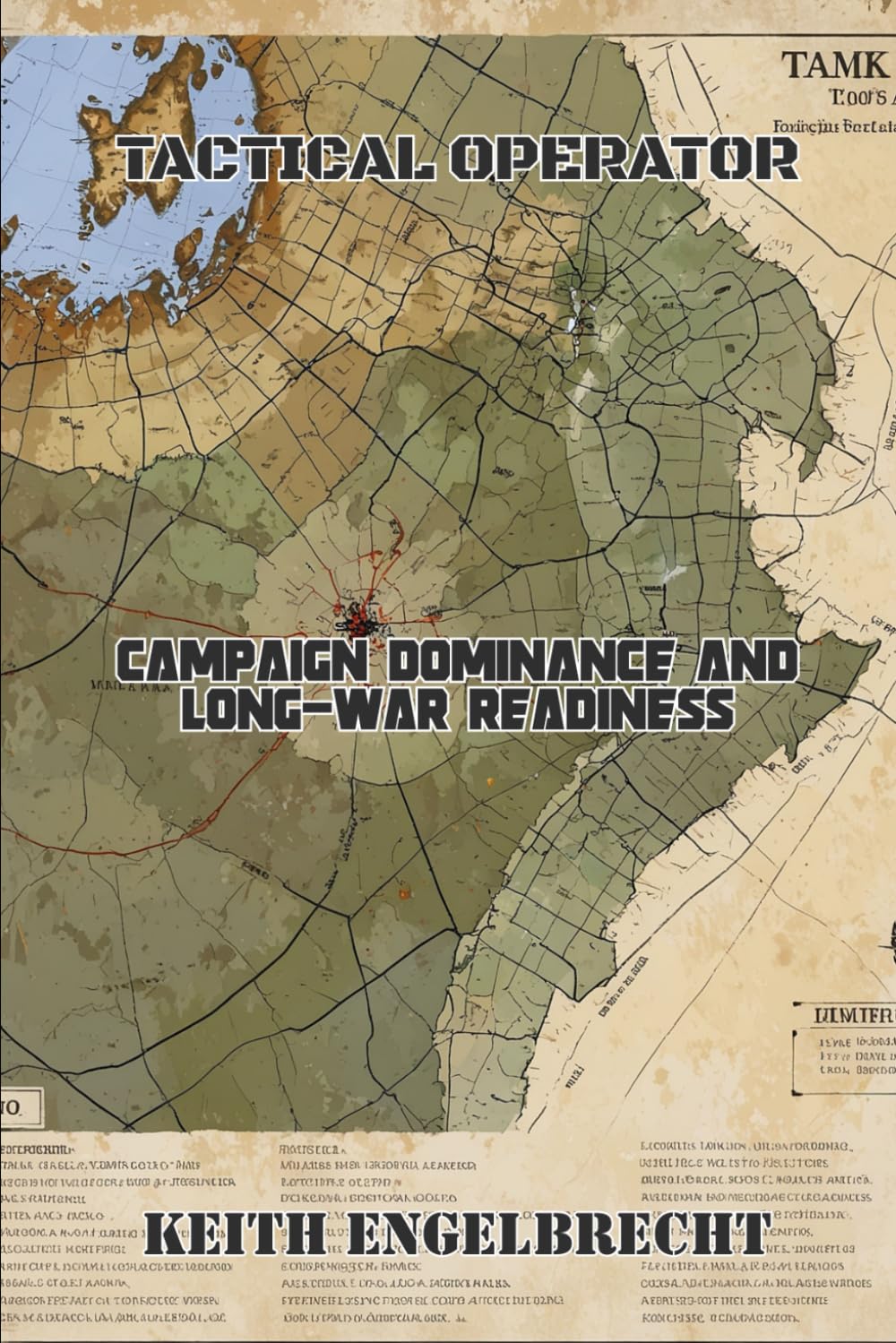Tactical Operator: Campaign Dominance and Long-War Readiness