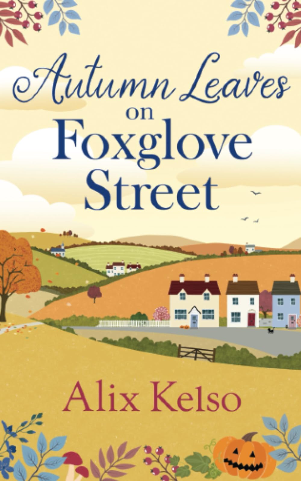 Autumn Leaves on Foxglove Street: A cosy feel-good romantic read (The Foxglove Street Series)