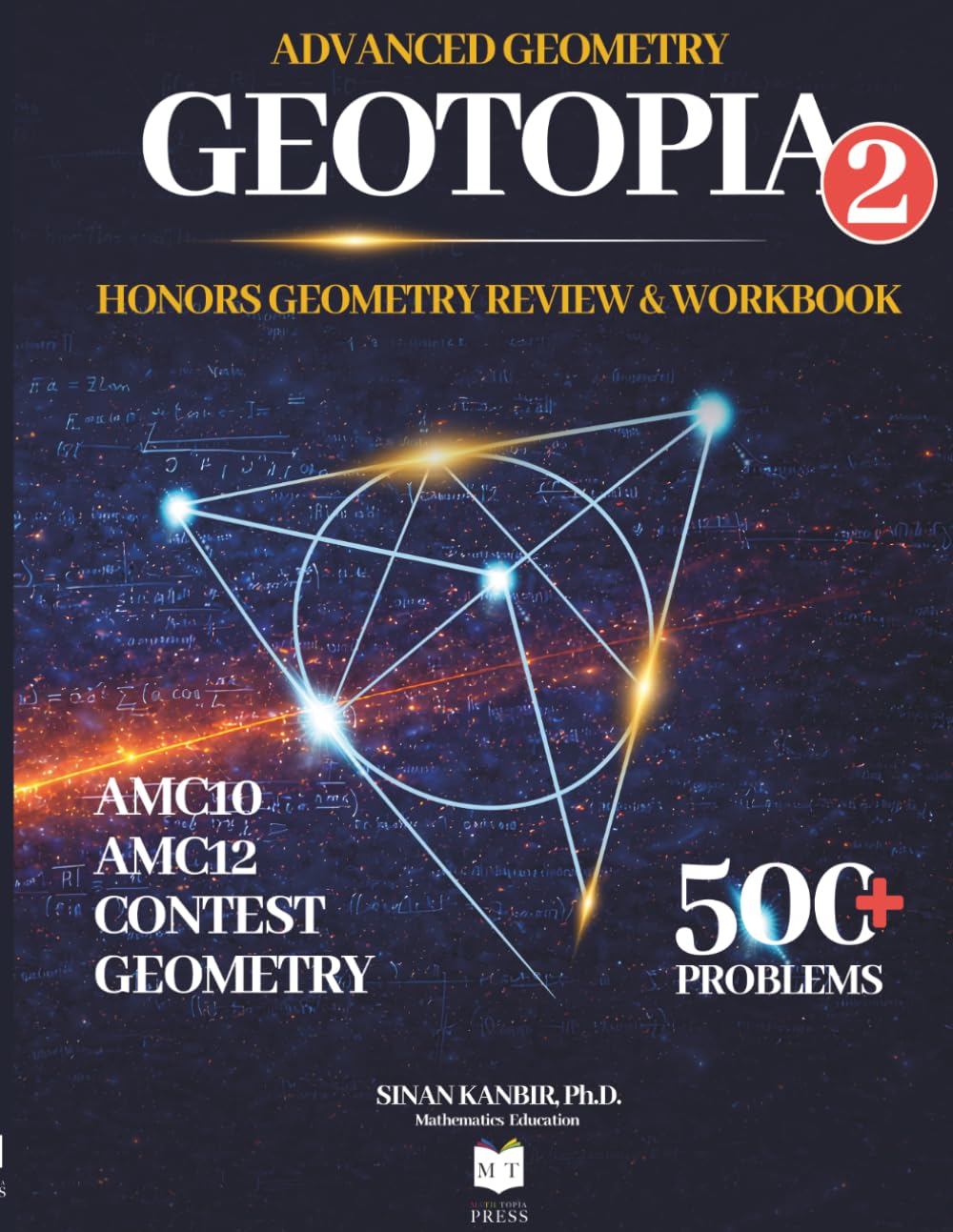 GeoTopia 2: Honors Geometry Review & Workbook: AMC 10 & AMC 12 | Contest Geometry | Problem Solving (GeoTopia Books)