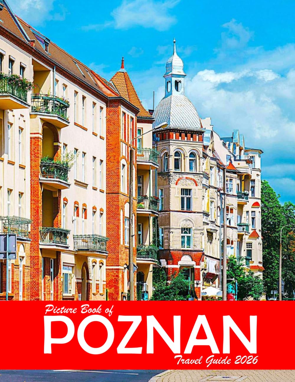 Poznan, Poland: A Visual Journey Through Stunning Landmarks, Travel and Nature lovers.