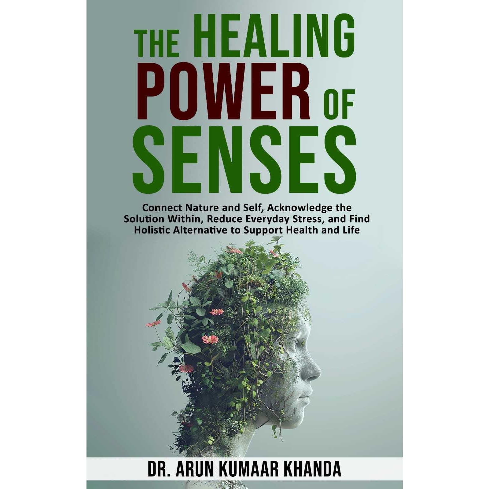 The Healing Power of Senses.