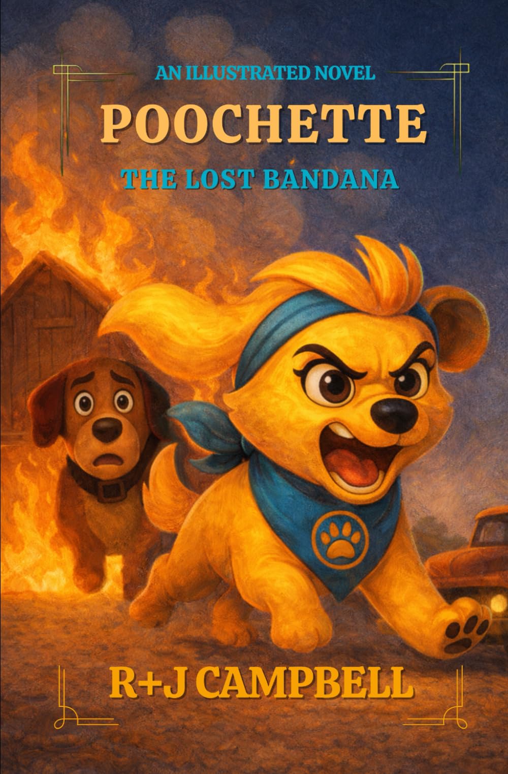POOCHETTE - The Lost Bandana: A Middle-Grade Adventure of Courage, Friendship, and Finding Home: 1 (The Adventures of Poochette)