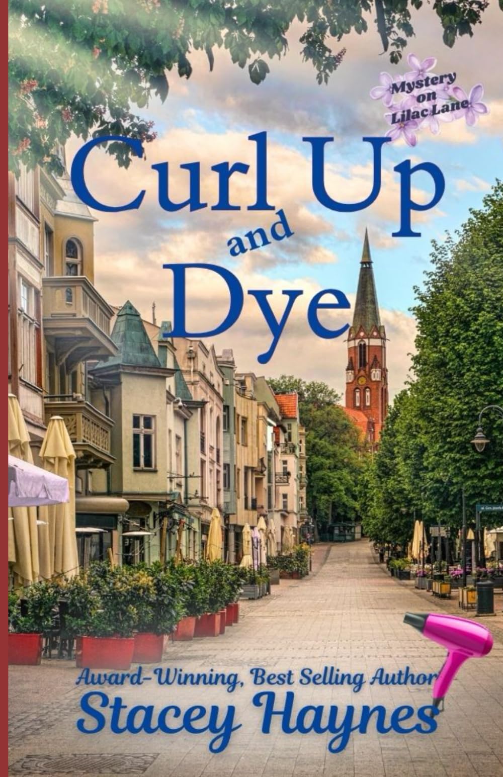 Curl Up and Dye: (Mystery on Lilac Lane)