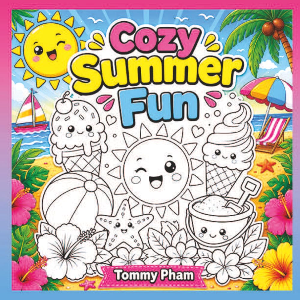 Cozy Summer Coloring Adventures: Fun Summer Designs for Stress Relief and Relaxation for Adults and Teens