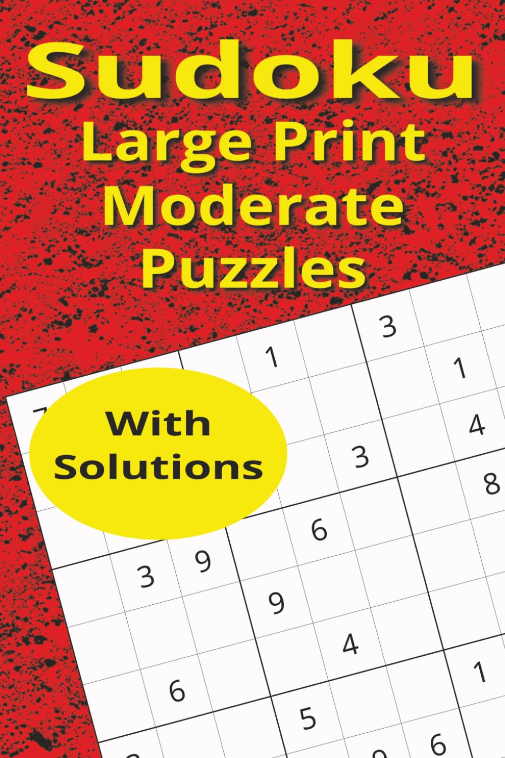 Sudoku Large Print Moderate Puzzles (Sudoku Puzzles)
