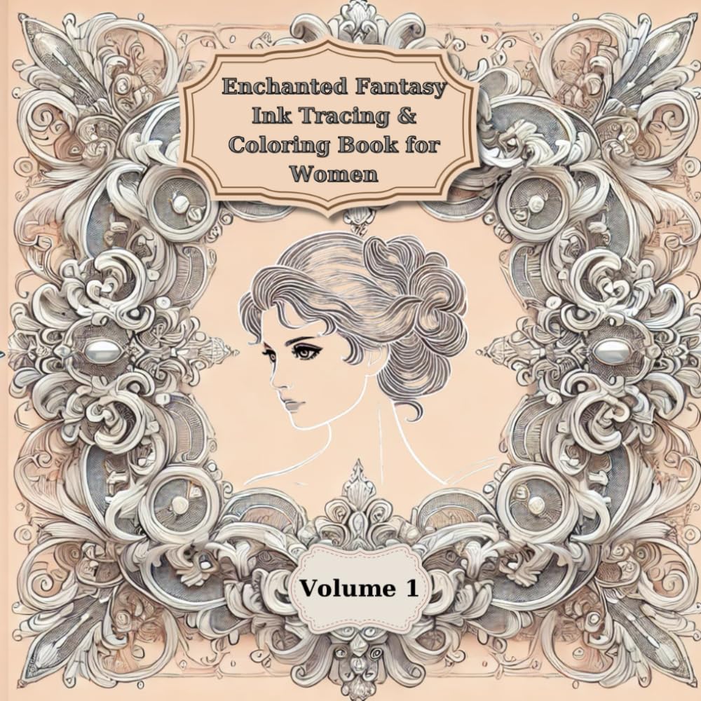 Enchanted Fantasy Ink Tracing & Coloring Book for Women