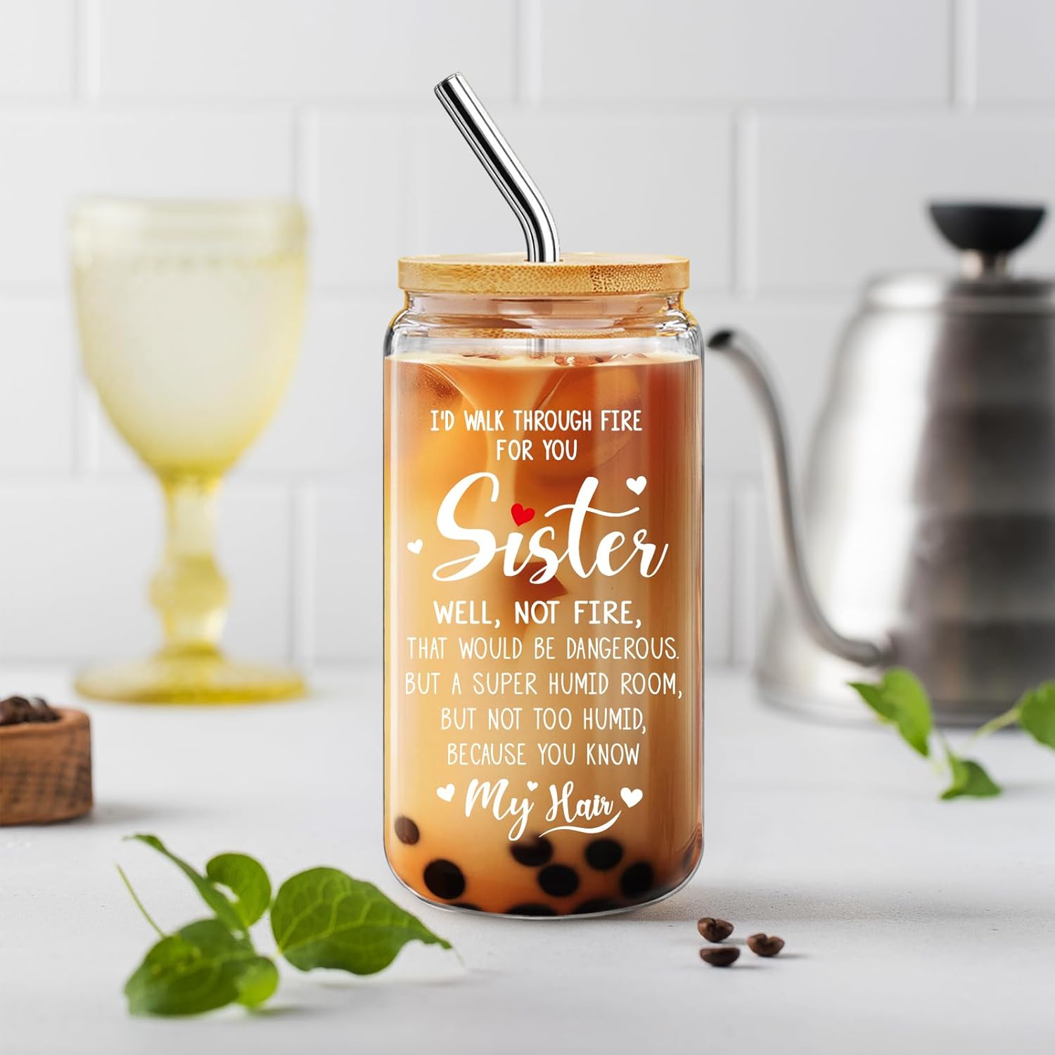 Funny Glass Cup Gifts for Sister - I'd Walk Through Fire for You, 16 Oz Coffee Cup with Lid & Straw, Gifts for Women, Birthday, Christmas, Graduation Gift for Best Friend, Sisters, Sibling -m25 - Image 2