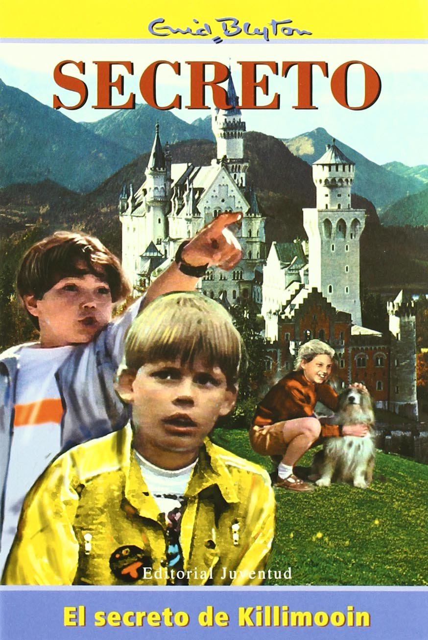 Enid Blyton in Spanish: El Secreto De Killimooin (SERIE SECRETO)