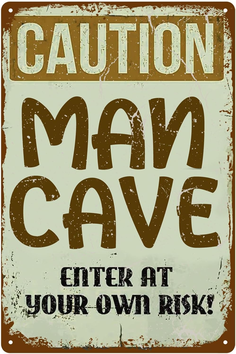 SMAZDFXX Caution Man Cave Tin Sign Retro Poster Enter at Your Own Risk Vintage Metal Signs for Men Women Wall Art Decor for Home Bar Club Cafe Garage Accessories Poster 8"x12"