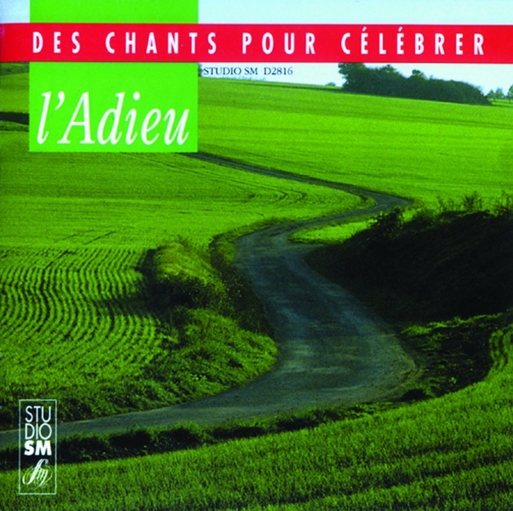 ADIEU - DES CHANTS POUR CELEBRER COLLECTIF