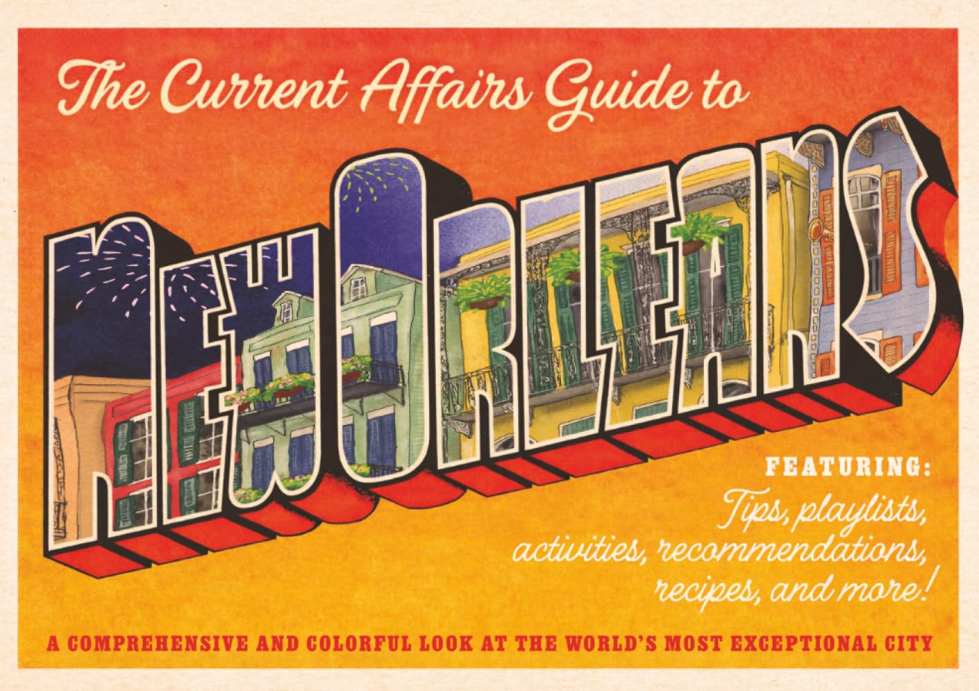 The Current Affairs Guide to New Orleans