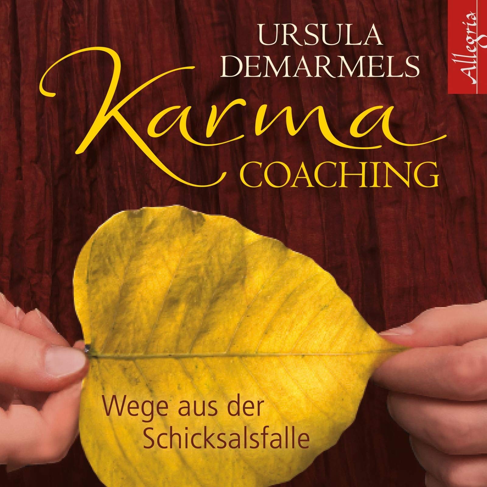 Karma-Coaching: Wege aus der Schicksalsfalle