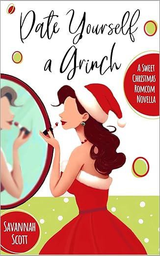 Date Yourself a Grinch by Savannah Scott: Book Review