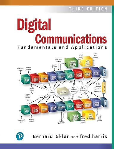 Digital Communications: Fundamentals and Applications (Communications Engineering &amp; Emerging Technology Series from Ted Rappaport)