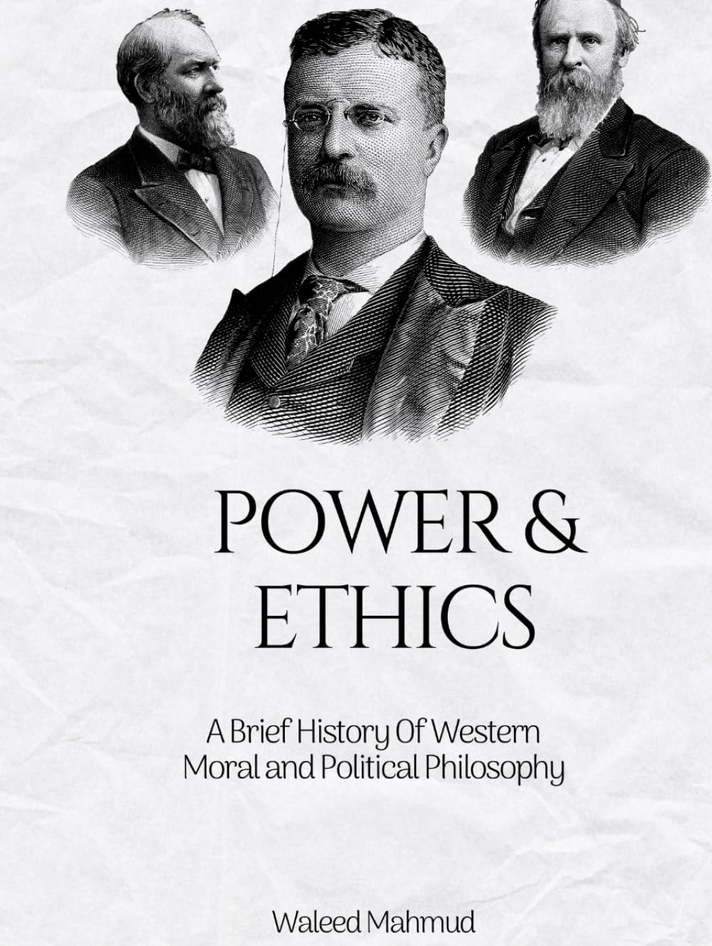 Power & Ethics: A Brief History of Western Moral and Political Philosophy