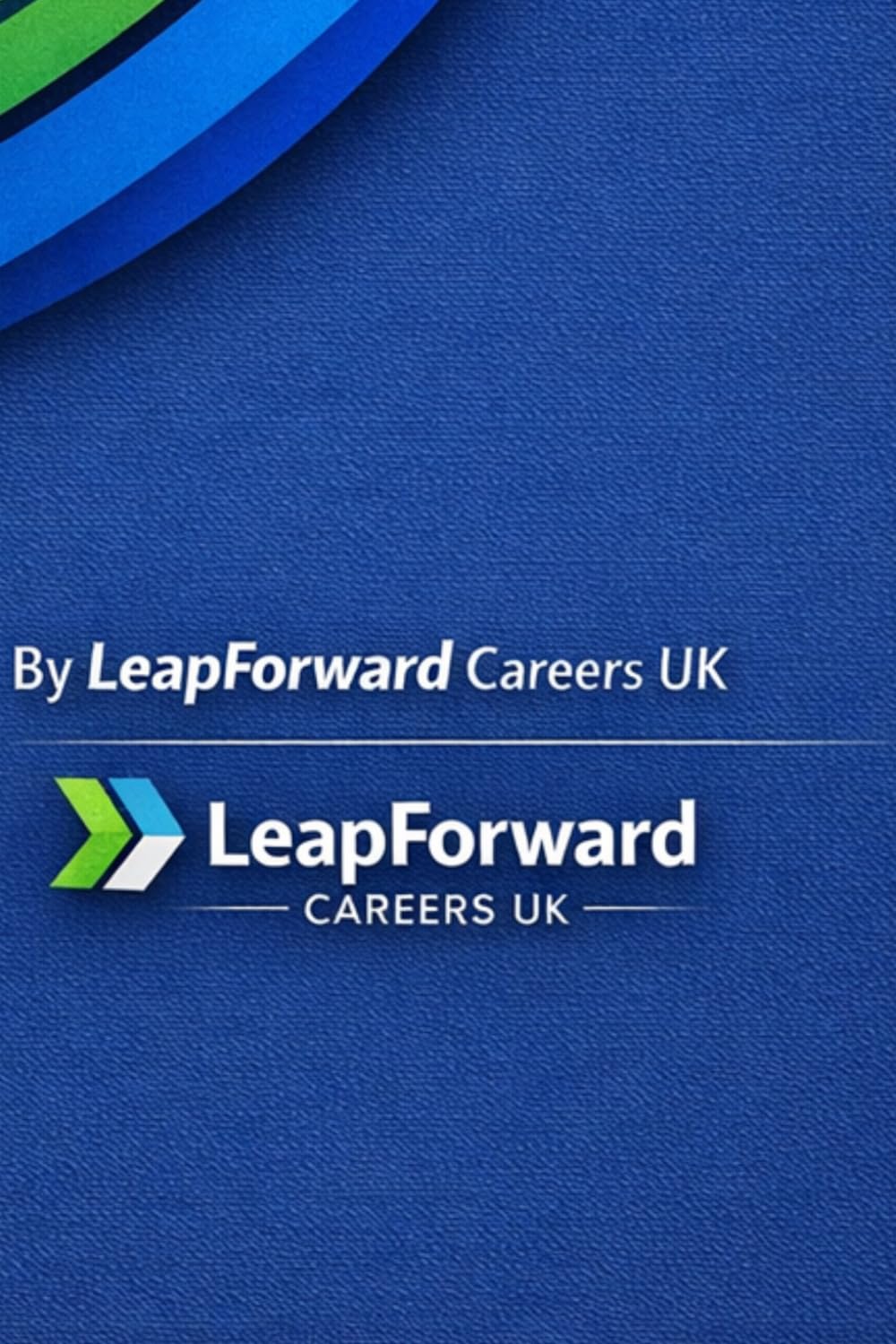 Career Change UK: The Complete Step-by-Step Guide to Switching Careers Confidently, Landing Your Next Role, and Building a Working Life You Actually Want — 2026 Edition