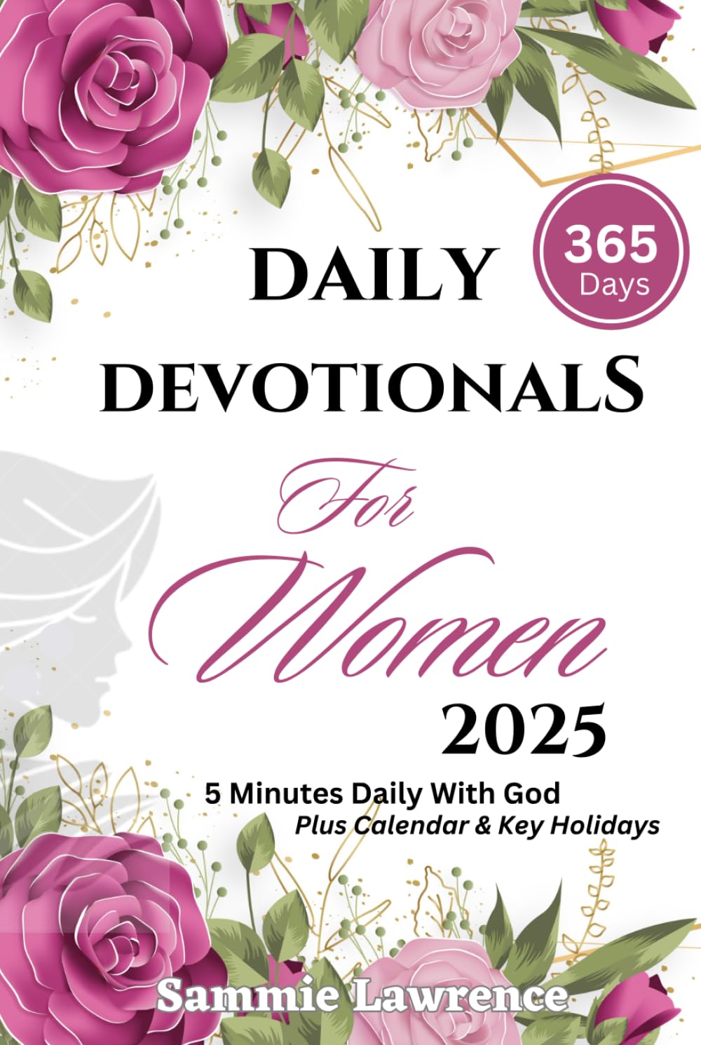 Daily Devotional For Women 2025 5 Minutes Daily with God 365