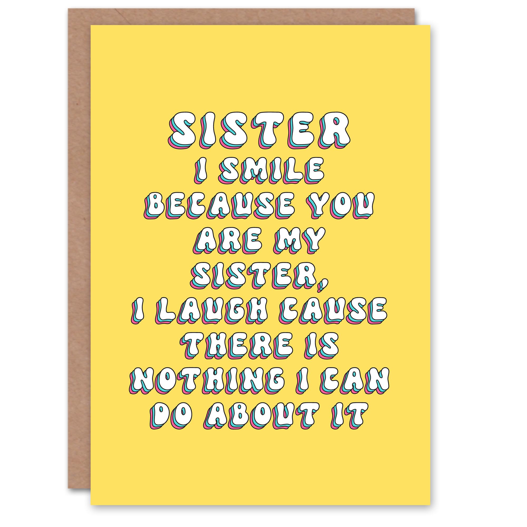Artery8 Greeting Card Smile Because Related Laugh Funny Cheeky For Her Sister Birthday Card