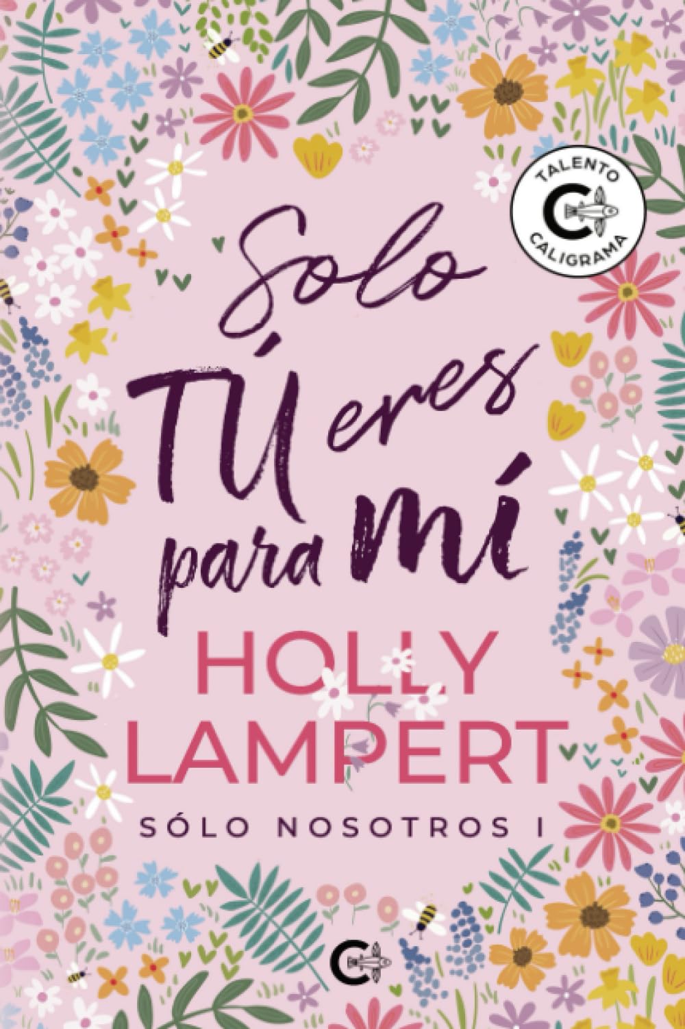 Solo tú eres para mí: Sólo nosotros I
