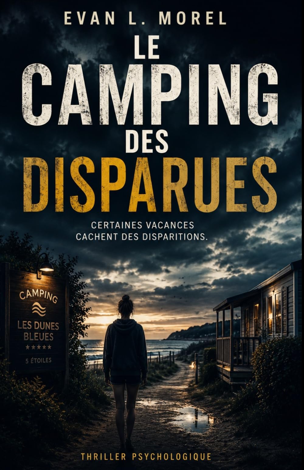LE CAMPING DES DISPARUES: Dans certains lieux de vacances, le vrai danger ne vient pas de ce qu’on voit… mais de ce que tout le monde accepte de ne plus regarder.