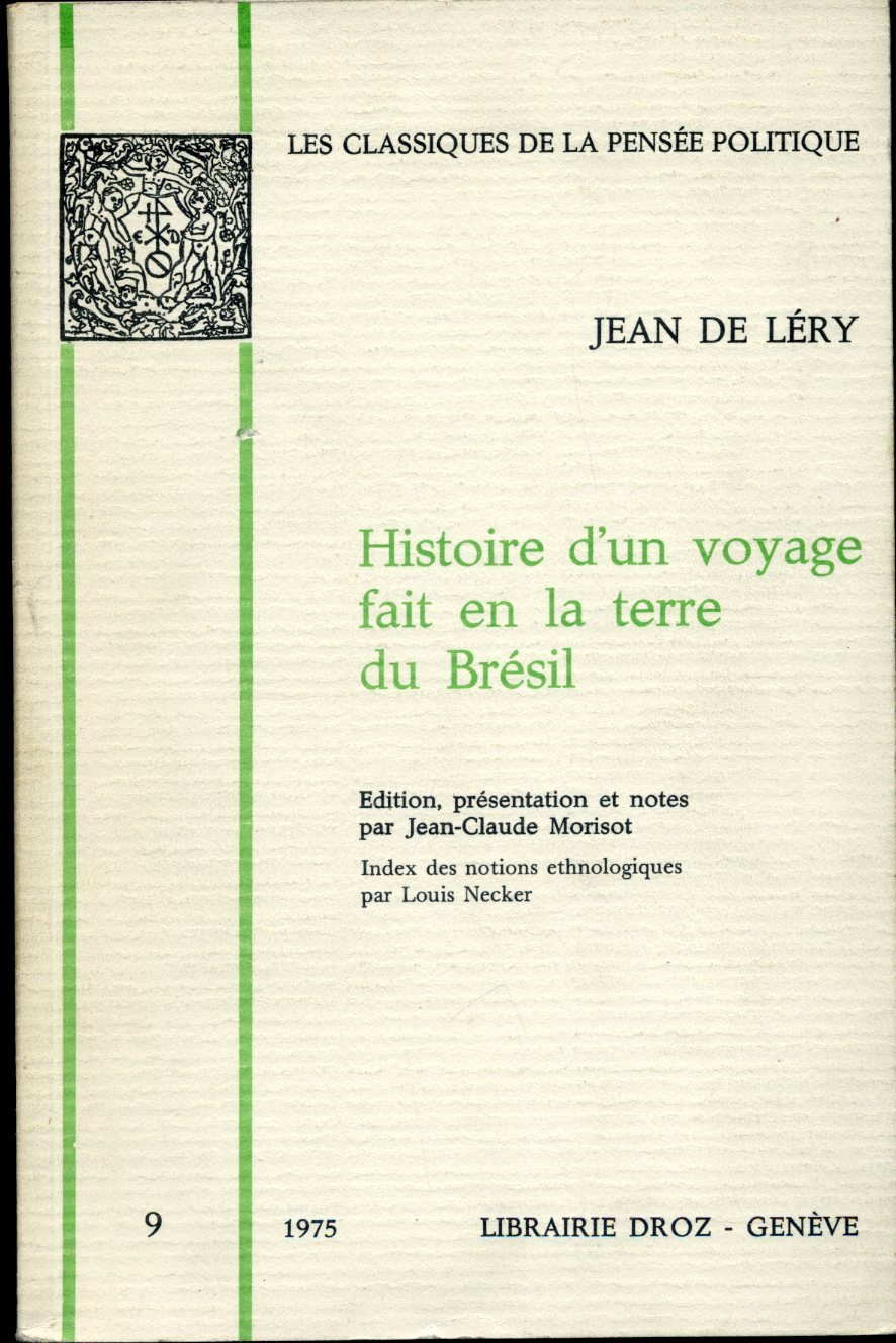 Jean De Léry – Le Voyage Au Brésil – Édition 1927 – Livre Ancien état Bon
